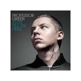 Professor Green am Leben, bis ich tot bin Gebrauchsanweisung