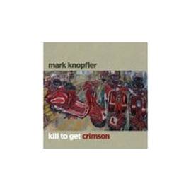 Mark Knopfler KILL TO GET CRIMSON - Anleitung